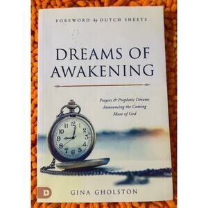Dreams of Awakening: Prayers and Prophetic Dreams Announcing the Coming of God